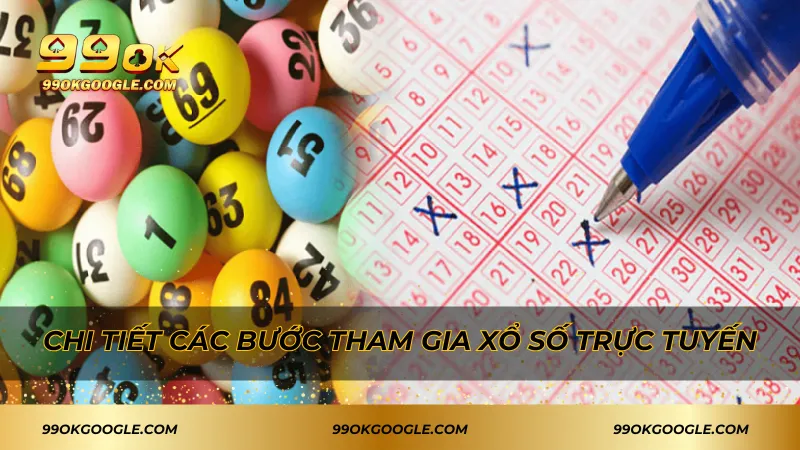 TPLOTTO 99ok – Trải Nghiệm Xổ Số Trực Tuyến Đẳng Cấp 2 Chi tiết các bước tham gia xổ số trực tuyến