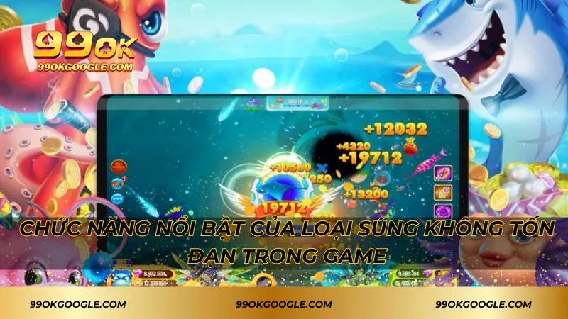 Chức năng nổi bật của loại súng không tốn đạn trong game