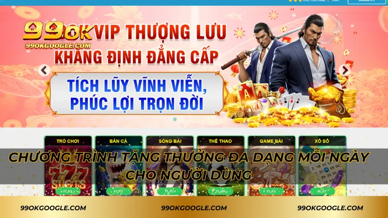 Hồ Chí Minh VIP 99ok – Xổ Số VIP Thưởng Lớn Mỗi Ngày 2 Chương trình tặng thưởng đa dạng mỗi ngày cho người dùng