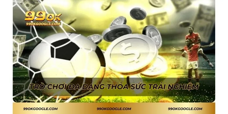 CR Sport 99ok - Những Lý Do Nên Tham Gia Cá Cược Ngay Hôm Nay 2 Trò chơi đa dạng thỏa sức trải nghiệm