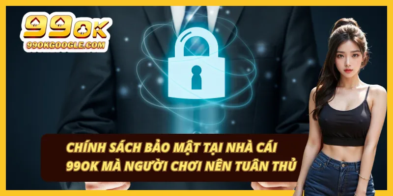 Hệ thống bảo mật và an toàn thông tin tại 99ok